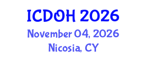 International Conference on Dentistry and Oral Health (ICDOH) November 04, 2026 - Nicosia, Cyprus International Conference on Dentistry and Oral Health (ICDOH) November 04, 2026 - Nicosia, Cyprus