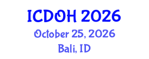International Conference on Dentistry and Oral Health (ICDOH) October 25, 2026 - Bali, Indonesia International Conference on Dentistry and Oral Health (ICDOH) October 25, 2026 - Bali, Indonesia