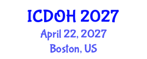 International Conference on Dentistry and Oral Health (ICDOH) April 22, 2027 - Boston, United States International Conference on Dentistry and Oral Health (ICDOH) April 22, 2027 - Boston, United States