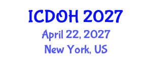 International Conference on Dentistry and Oral Health (ICDOH) April 22, 2027 - New York, United States International Conference on Dentistry and Oral Health (ICDOH) April 22, 2027 - New York, United States