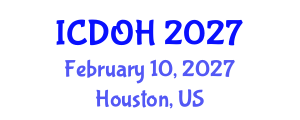 International Conference on Dentistry and Oral Health (ICDOH) February 10, 2027 - Houston, United States International Conference on Dentistry and Oral Health (ICDOH) February 10, 2027 - Houston, United States