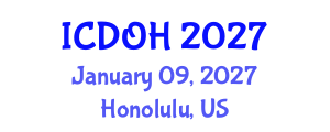 International Conference on Dentistry and Oral Health (ICDOH) January 09, 2027 - Honolulu, United States International Conference on Dentistry and Oral Health (ICDOH) January 09, 2027 - Honolulu, United States