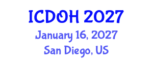 International Conference on Dentistry and Oral Health (ICDOH) January 16, 2027 - San Diego, United States International Conference on Dentistry and Oral Health (ICDOH) January 16, 2027 - San Diego, United States