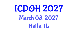 International Conference on Dentistry and Oral Health (ICDOH) March 03, 2027 - Haifa, Israel International Conference on Dentistry and Oral Health (ICDOH) March 03, 2027 - Haifa, Israel