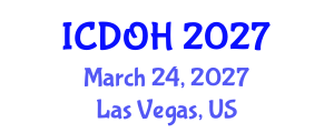 International Conference on Dentistry and Oral Health (ICDOH) March 24, 2027 - Las Vegas, United States International Conference on Dentistry and Oral Health (ICDOH) March 24, 2027 - Las Vegas, United States