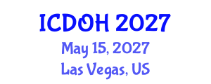 International Conference on Dentistry and Oral Health (ICDOH) May 15, 2027 - Las Vegas, United States International Conference on Dentistry and Oral Health (ICDOH) May 15, 2027 - Las Vegas, United States