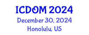 International Conference on Dentistry and Oral Medicine (ICDOM) December 30, 2024 - Honolulu, United States