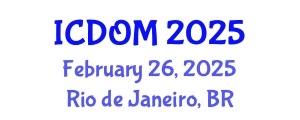 International Conference on Dentistry and Oral Medicine (ICDOM) February 26, 2025 - Rio de Janeiro, Brazil