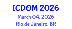 International Conference on Dentistry and Oral Medicine (ICDOM) March 04, 2026 - Rio de Janeiro, Brazil