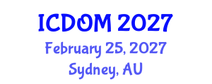 International Conference on Dentistry and Oral Medicine (ICDOM) February 25, 2027 - Sydney, Australia International Conference on Dentistry and Oral Medicine (ICDOM) February 25, 2027 - Sydney, Australia