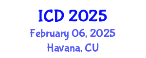 International Conference on Dentistry (ICD) February 06, 2025 - Havana, Cuba