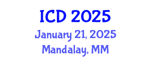 International Conference on Dentistry (ICD) January 21, 2025 - Mandalay, Myanmar