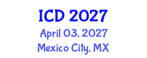 International Conference on Dentistry (ICD) April 03, 2027 - Mexico City, Mexico International Conference on Dentistry (ICD) April 03, 2027 - Mexico City, Mexico