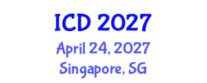 International Conference on Dentistry (ICD) April 24, 2027 - Singapore, Singapore International Conference on Dentistry (ICD) April 24, 2027 - Singapore, Singapore