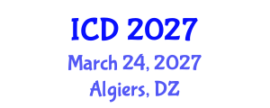 International Conference on Dentistry (ICD) March 24, 2027 - Algiers, Algeria International Conference on Dentistry (ICD) March 24, 2027 - Algiers, Algeria