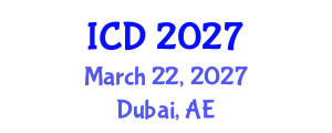 International Conference on Dentistry (ICD) March 22, 2027 - Dubai, United Arab Emirates International Conference on Dentistry (ICD) March 22, 2027 - Dubai, United Arab Emirates