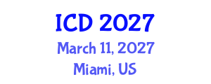 International Conference on Dentistry (ICD) March 11, 2027 - Miami, United States International Conference on Dentistry (ICD) March 11, 2027 - Miami, United States