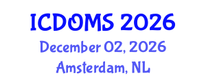 International Conference on Dentistry, Oral and Maxillofacial Surgery (ICDOMS) December 02, 2026 - Amsterdam, Netherlands International Conference on Dentistry, Oral and Maxillofacial Surgery (ICDOMS) December 02, 2026 - Amsterdam, Netherlands