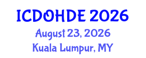 International Conference on Dentistry, Oral Health and Dental Ethics (ICDOHDE) August 23, 2026 - Kuala Lumpur, Malaysia