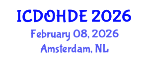 International Conference on Dentistry, Oral Health and Dental Ethics (ICDOHDE) February 08, 2026 - Amsterdam, Netherlands