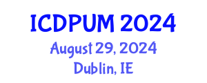 International Conference on Development Planning and Urban Management (ICDPUM) August 29, 2024 - Dublin, Ireland