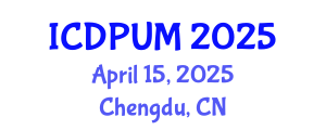 International Conference on Development Planning and Urban Management (ICDPUM) April 15, 2025 - Chengdu, China