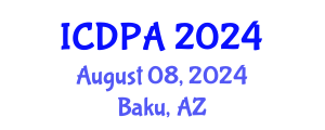 International Conference on Developmental Psychology and Adolescence (ICDPA) August 08, 2024 - Baku, Azerbaijan