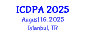 International Conference on Developmental Psychology and Adolescence (ICDPA) August 16, 2025 - Istanbul, Turkey