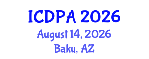International Conference on Developmental Psychology and Adolescence (ICDPA) August 14, 2026 - Baku, Azerbaijan International Conference on Developmental Psychology and Adolescence (ICDPA) August 14, 2026 - Baku, Azerbaijan