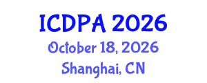 International Conference on Developmental Psychology and Adolescence (ICDPA) October 18, 2026 - Shanghai, China International Conference on Developmental Psychology and Adolescence (ICDPA) October 18, 2026 - Shanghai, China