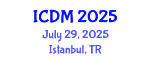 International Conference on Diabetes and Metabolism (ICDM) July 29, 2025 - Istanbul, Turkey