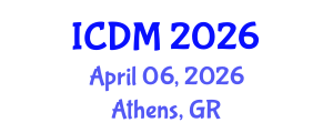 International Conference on Diabetes and Metabolism (ICDM) April 06, 2026 - Athens, Greece International Conference on Diabetes and Metabolism (ICDM) April 06, 2026 - Athens, Greece
