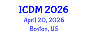 International Conference on Diabetes and Metabolism (ICDM) April 20, 2026 - Boston, United States International Conference on Diabetes and Metabolism (ICDM) April 20, 2026 - Boston, United States