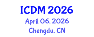 International Conference on Diabetes and Metabolism (ICDM) April 06, 2026 - Chengdu, China International Conference on Diabetes and Metabolism (ICDM) April 06, 2026 - Chengdu, China