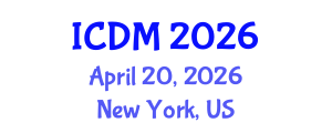 International Conference on Diabetes and Metabolism (ICDM) April 20, 2026 - New York, United States International Conference on Diabetes and Metabolism (ICDM) April 20, 2026 - New York, United States