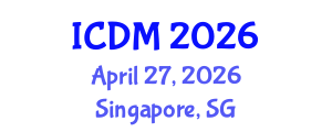 International Conference on Diabetes and Metabolism (ICDM) April 27, 2026 - Singapore, Singapore International Conference on Diabetes and Metabolism (ICDM) April 27, 2026 - Singapore, Singapore