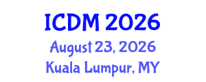 International Conference on Diabetes and Metabolism (ICDM) August 23, 2026 - Kuala Lumpur, Malaysia