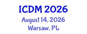 International Conference on Diabetes and Metabolism (ICDM) August 14, 2026 - Warsaw, Poland International Conference on Diabetes and Metabolism (ICDM) August 14, 2026 - Warsaw, Poland