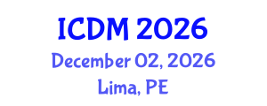 International Conference on Diabetes and Metabolism (ICDM) December 02, 2026 - Lima, Peru International Conference on Diabetes and Metabolism (ICDM) December 02, 2026 - Lima, Peru