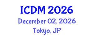 International Conference on Diabetes and Metabolism (ICDM) December 02, 2026 - Tokyo, Japan International Conference on Diabetes and Metabolism (ICDM) December 02, 2026 - Tokyo, Japan