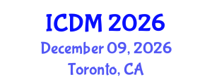 International Conference on Diabetes and Metabolism (ICDM) December 09, 2026 - Toronto, Canada International Conference on Diabetes and Metabolism (ICDM) December 09, 2026 - Toronto, Canada