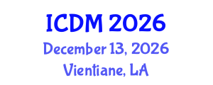 International Conference on Diabetes and Metabolism (ICDM) December 13, 2026 - Vientiane, Laos International Conference on Diabetes and Metabolism (ICDM) December 13, 2026 - Vientiane, Laos