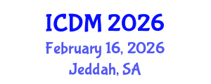 International Conference on Diabetes and Metabolism (ICDM) February 16, 2026 - Jeddah, Saudi Arabia International Conference on Diabetes and Metabolism (ICDM) February 16, 2026 - Jeddah, Saudi Arabia