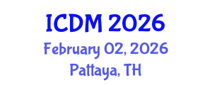 International Conference on Diabetes and Metabolism (ICDM) February 02, 2026 - Pattaya, Thailand International Conference on Diabetes and Metabolism (ICDM) February 02, 2026 - Pattaya, Thailand
