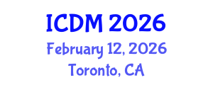 International Conference on Diabetes and Metabolism (ICDM) February 12, 2026 - Toronto, Canada International Conference on Diabetes and Metabolism (ICDM) February 12, 2026 - Toronto, Canada