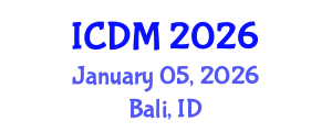 International Conference on Diabetes and Metabolism (ICDM) January 05, 2026 - Bali, Indonesia International Conference on Diabetes and Metabolism (ICDM) January 05, 2026 - Bali, Indonesia