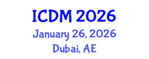 International Conference on Diabetes and Metabolism (ICDM) January 26, 2026 - Dubai, United Arab Emirates International Conference on Diabetes and Metabolism (ICDM) January 26, 2026 - Dubai, United Arab Emirates