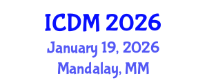 International Conference on Diabetes and Metabolism (ICDM) January 19, 2026 - Mandalay, Myanmar International Conference on Diabetes and Metabolism (ICDM) January 19, 2026 - Mandalay, Myanmar