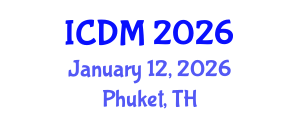 International Conference on Diabetes and Metabolism (ICDM) January 12, 2026 - Phuket, Thailand International Conference on Diabetes and Metabolism (ICDM) January 12, 2026 - Phuket, Thailand