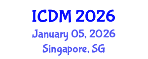 International Conference on Diabetes and Metabolism (ICDM) January 05, 2026 - Singapore, Singapore International Conference on Diabetes and Metabolism (ICDM) January 05, 2026 - Singapore, Singapore